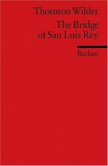 The Bridge of San Luis Rey: (Fremdsprachentexte)