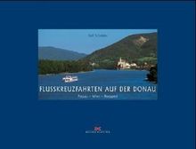 Flusskreuzfahrten auf der Donau. Passau - Wien - Budapest | Buch | Zustand gut