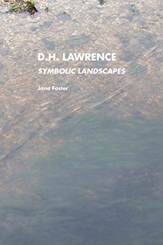 D.H.Lawrence: Symbolic Landscapes