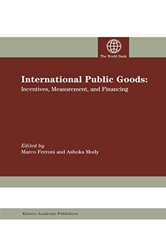 International Public Goods: Incentives, Measurement, And Financing
