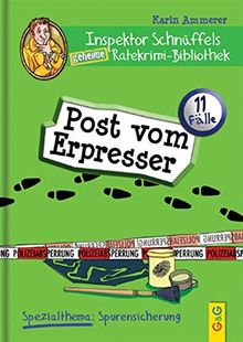 Inspektor Schnüffels geheime Ratekrimi Bibliothek - Post vom Erpresser: Spezialthema: Spurensicherung