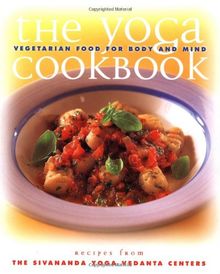 The Yoga Cookbook: Vegetarian Food for Body and Mind