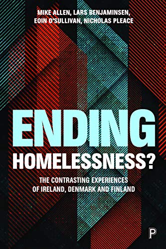 Ending Homelessness?: The Contrasting Experiences of Denmark, Finland and Ireland