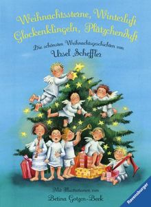 Vorlese- und Familienbücher: Weihnachtssterne, Winterluft, Glockenklingeln, Plätzchenduft: Die schönsten Weihnachtsgeschichten