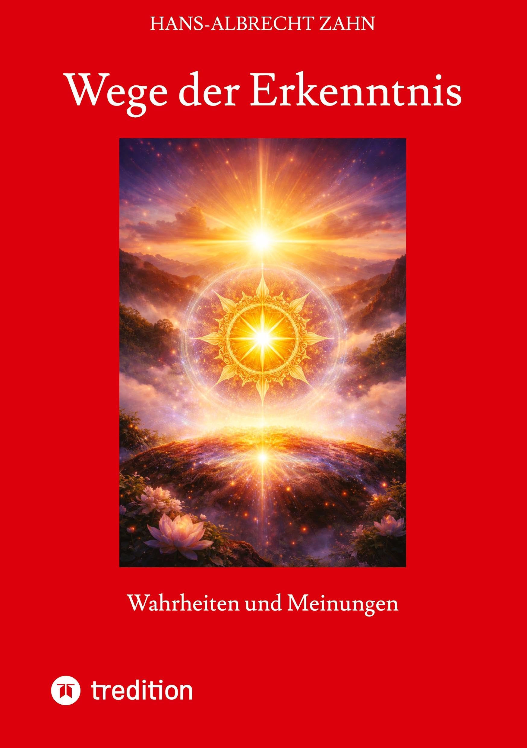 Wege der Erkenntnis, praktische Erkenntnistheorie, was ist Wahrheit, Erkenntnisinstrumente