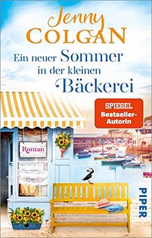 Ein neuer Sommer in der kleinen Bäckerei (Die kleine Bäckerei am Strandweg 4): Roman | Sommerlich heiterer Frauenroman über einen Neuanfang auf einer Insel vor Cornwall