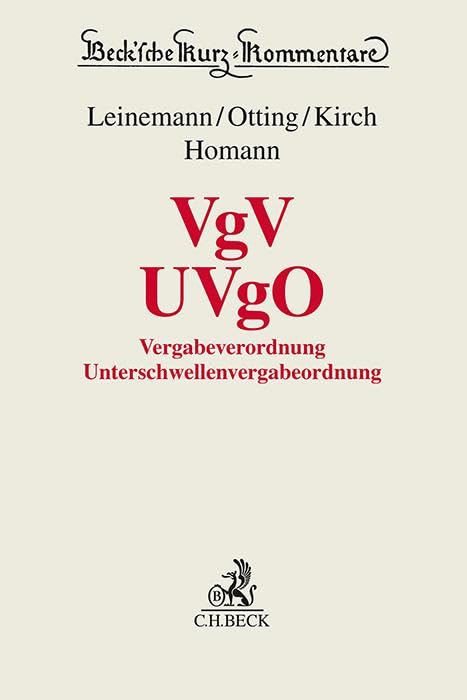 VgV - UVgO: Vergabeverordnung / Unterschwellenvergabeordnung (Beck'sche Kurz-Kommentare)