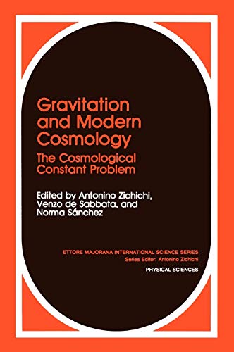 Gravitation and Modern Cosmology: The Cosmological Constants Problem (Ettore Majorana International Science Series, 56, Band 56)