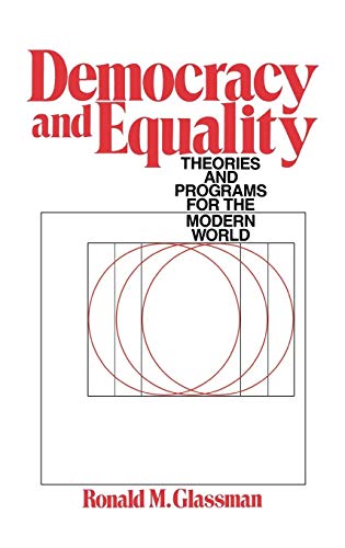 Democracy and Equality: Theories and Programs for the Modern World (Contributions in Economics and)