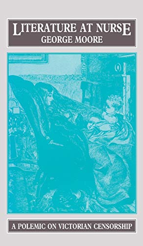 Literature at Nurse: A Polemic on Victorian Censorship (Studies in Literature and Culture)