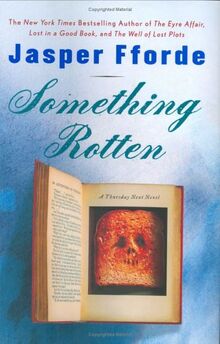 Something Rotten (Thursday Next Novels (Viking))