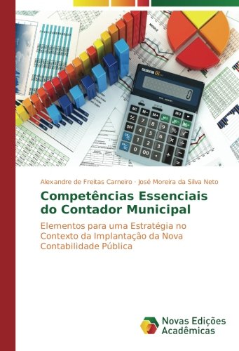 Competências Essenciais do Contador Municipal: Elementos para uma Estratégia no Contexto da Implantação da Nova Contabilidade Pública