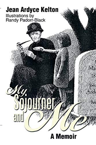 My Sojourner and Me: A Memoir