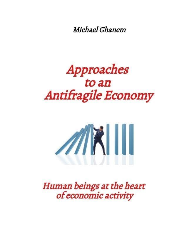 Approaches to an Antifragile Economy