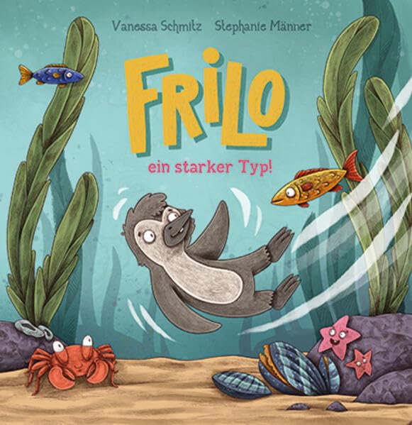 Schmitz, Vanessa: Frilo - ein starker Typ