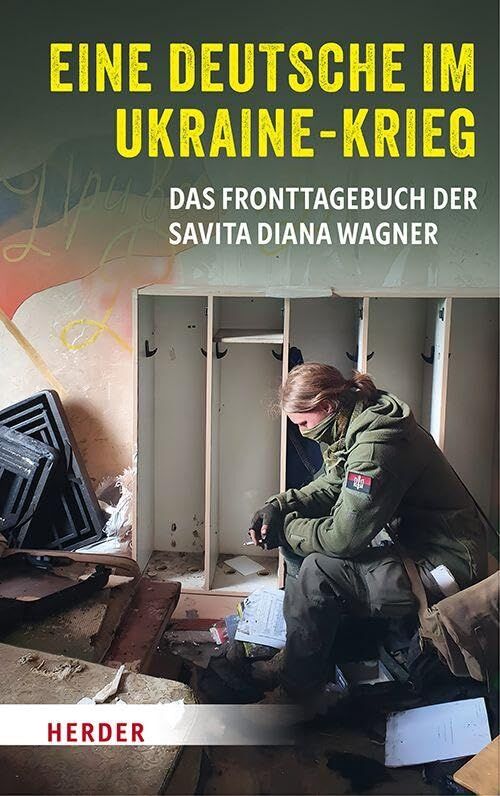 Wagner, Savita Diana: Eine Deutsche im Ukraine-Krieg