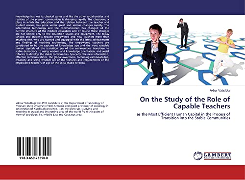 On the Study of the Role of Capable Teachers: as the Most Efficient Human Capital in the Process of Transition into the Stable Communities
