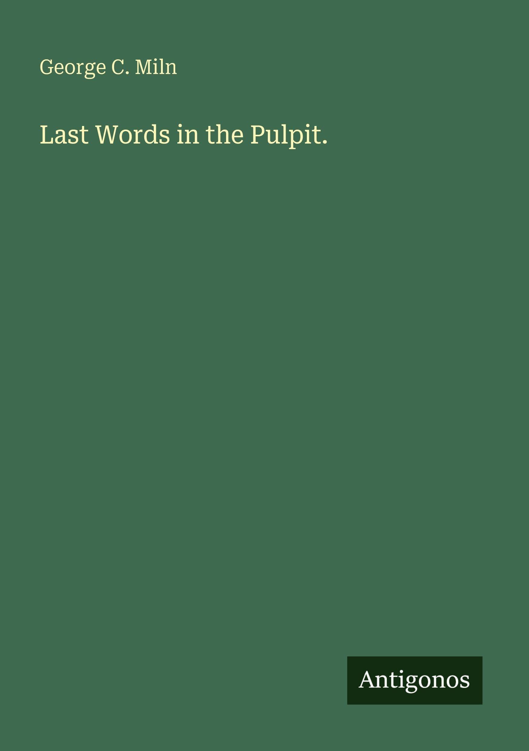Last Words in the Pulpit.