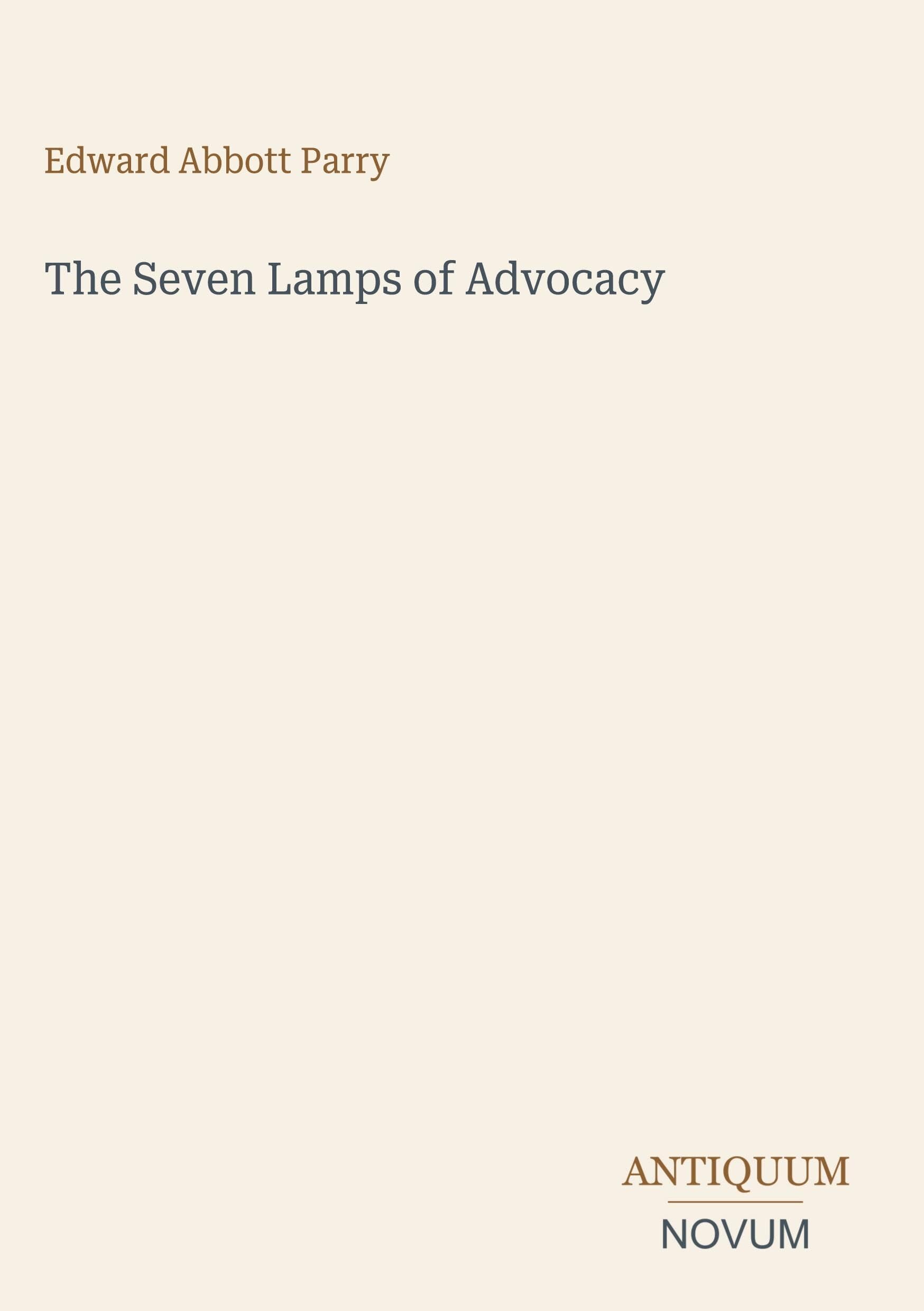 The Seven Lamps of Advocacy