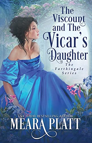 The Viscount and The Vicar's Daughter (Farthingale)
