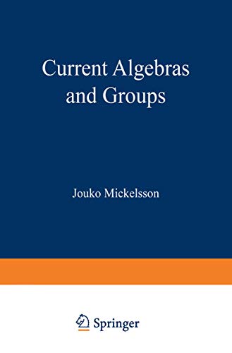 Current Algebras and Groups (Plenum Monographs in Nonlinear Physics)
