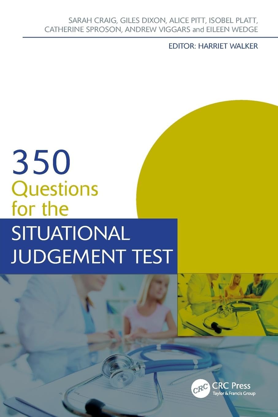 350 Questions for the Situational Judgement Test (Medical Finals Revision)