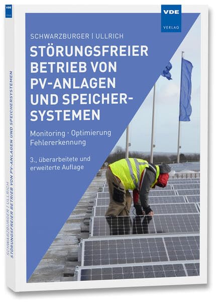 Störungsfreier Betrieb von PV-Anlagen und Speichersystemen: Monitoring | Optimierung | Fehlererkennung