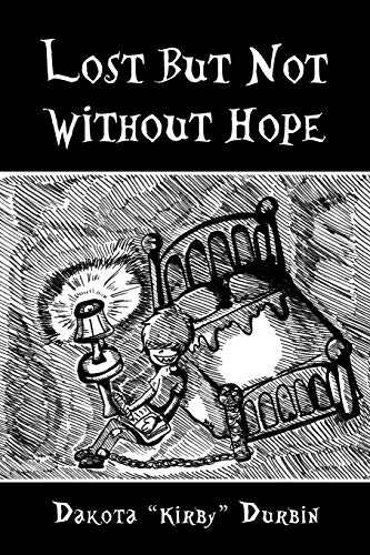 Lost But Not Without Hope