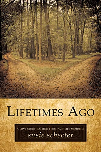 Lifetimes Ago: A love story inspired from past life memories