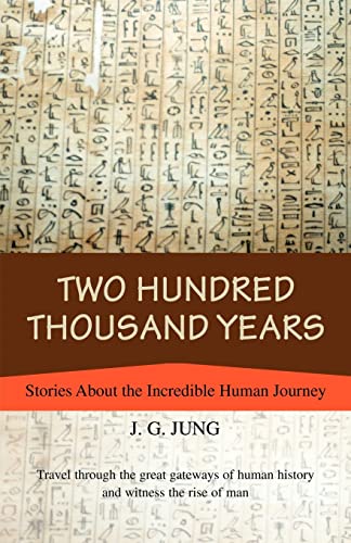 Two Hundred Thousand Years: Stories About the Incredible Human Journey