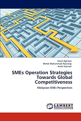 SMEs Operation Strategies Towards Global Competitiveness: Malaysian SMEs Perspectives