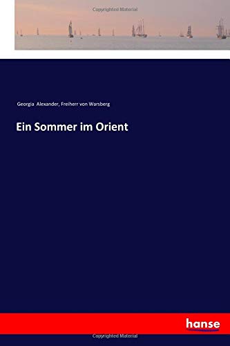 Ein Sommer im Orient