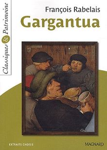 Gargantua : extraits choisis