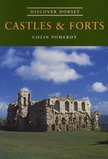 Castles and Forts (Discover Dorset)