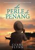 La Perle de Penang: Lauréat prix BookBrunch Selfies 2020 (La série Penang, Band 1)