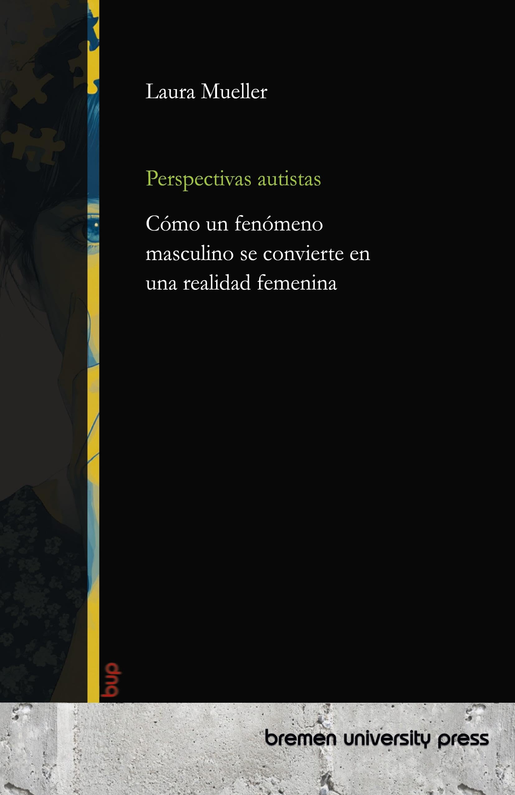 Perspectivas autistas: Cómo un fenómeno masculino se convierte en una realidad femenina