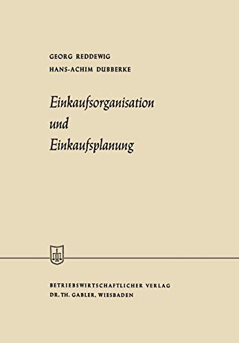 Einkaufsorganisation und Einkaufsplanung (Die Wirtschaftswissenschaften) (German Edition)