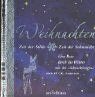 Weihnachten - Zeit der Stille, Zeit der Sehnsucht