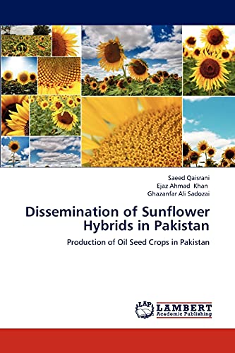 Dissemination of Sunflower Hybrids in Pakistan: Production of Oil Seed Crops in Pakistan