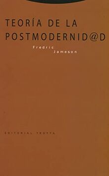 TEORÍA DE LA POSTMODERNIDAD (4ª EDICIÓN) (Estructuras y Procesos. Filosofía)