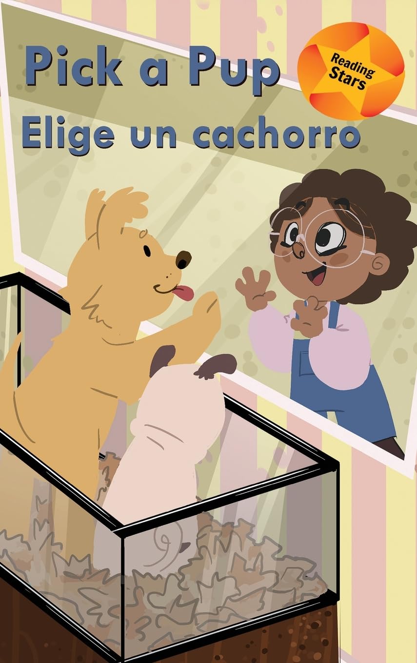 Pick a Pup / Elige un cachorro (Reading Stars Bilingual, Band 11)