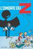 Les Aventures De Spirou Et Fantasio: L'ombre Du Z (16) (Tous Publics)