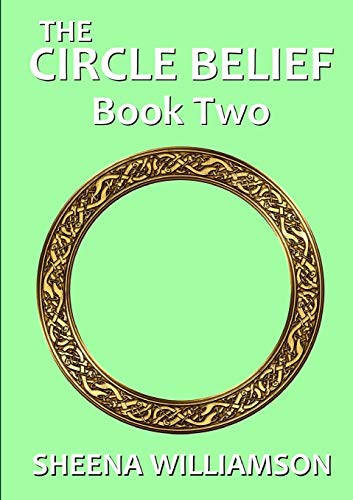 The Circle Belief: Book Two