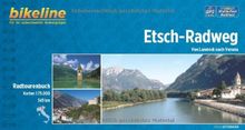 Bikeline Etsch-Radweg: Von Landeck nach Verona. Radtourenbuch, 345 km, 1 : 75 000, wetterfest/reißfest, GPS-Tracks-Download