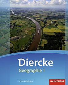 Diercke Geographie - Ausgabe 2016 für Schleswig-Holstein: Schülerband 1