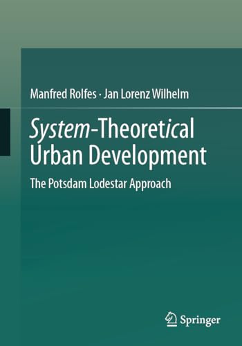 System-Theoretical Urban Development: The Potsdam Lodestar Approach