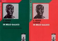 De bello Gallico. Textauswahl mit Wort- und Sacherläuterungen: De bello Gallico 1/2: 1. Text mit Wort- und Sacherläuterungen / 2. Arbeitskommentar und Zweittexte