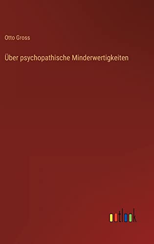 Über psychopathische Minderwertigkeiten