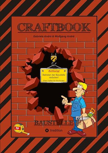 CRAFTBOOK - SPECIAL EDITION 140 BLATT - TOLLE MOTIVE - BAUFAHRZEUGE - BASTLE DEINE STADT - RÄTSEL - AUFGABEN - HÄUSER: BAUSTELLE (Das kann ich!: SCHLAUHASE)