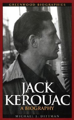 Jack Kerouac: A Biography (Greenwood Biographies)